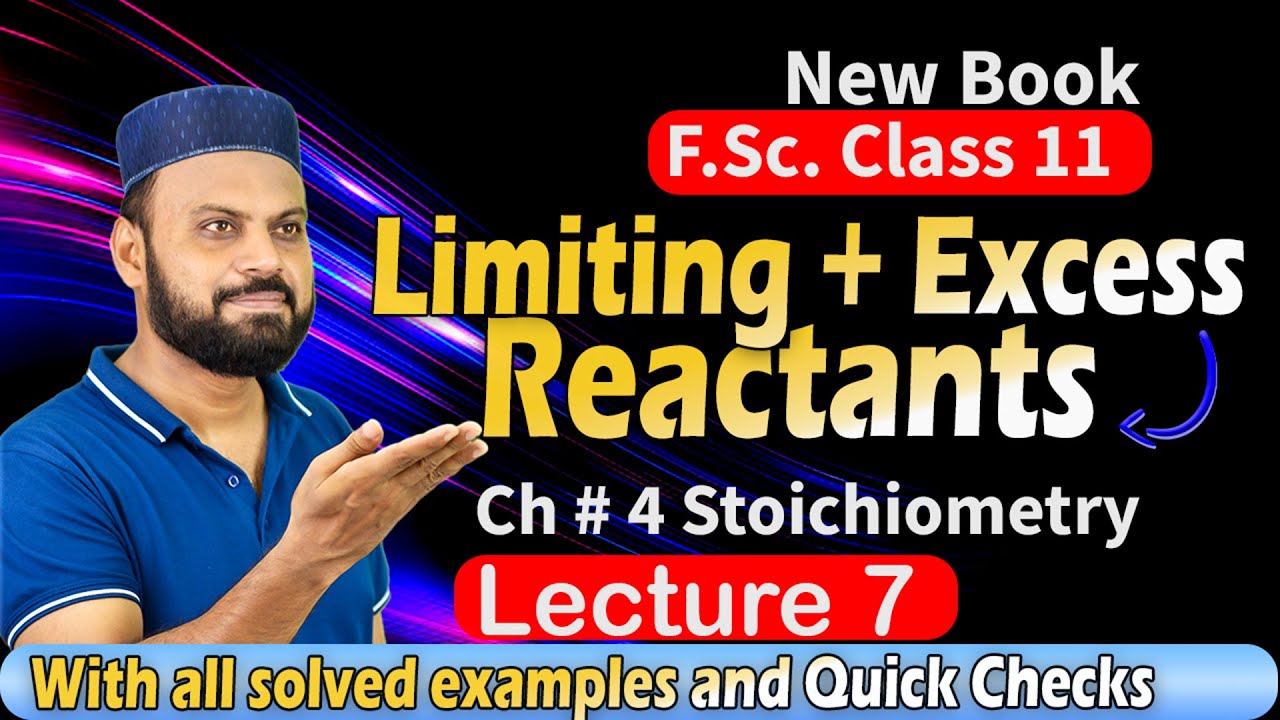 Chapter 4 (Lec 42 -7) Limiting reactant and excess reactant with all ...
