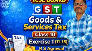 Class 10th maths ICSE board Chapter 1 GST ( Q.11 to 15)