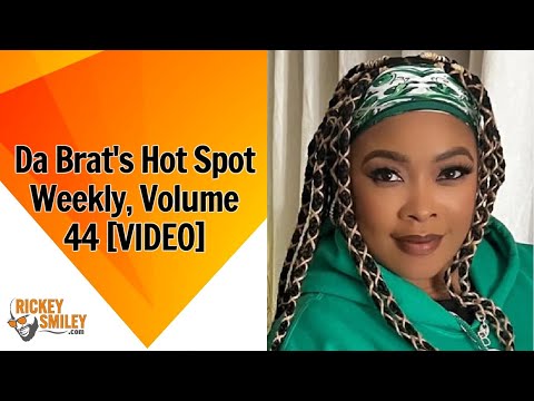 Da Brat's Hot Spot Weekly, Volume 44
