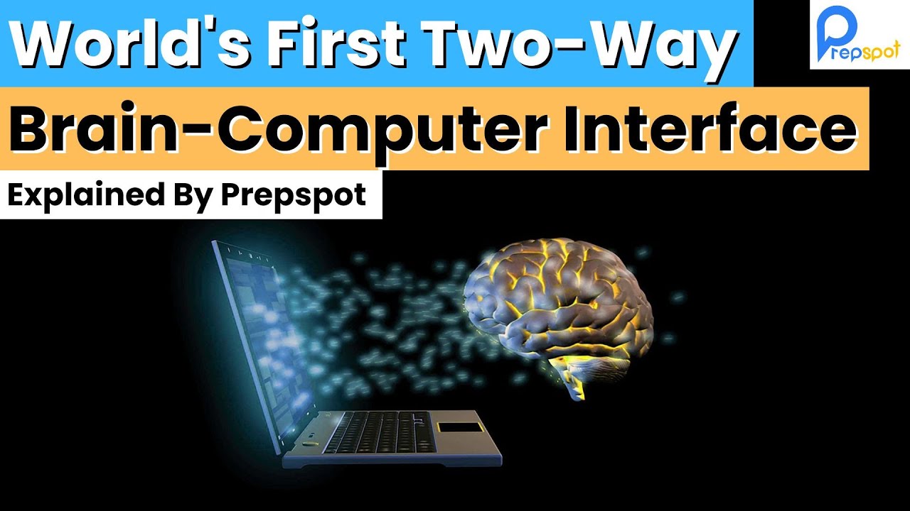 World's First Two-way Brain-computer Interface | Instant Updates Prepspot