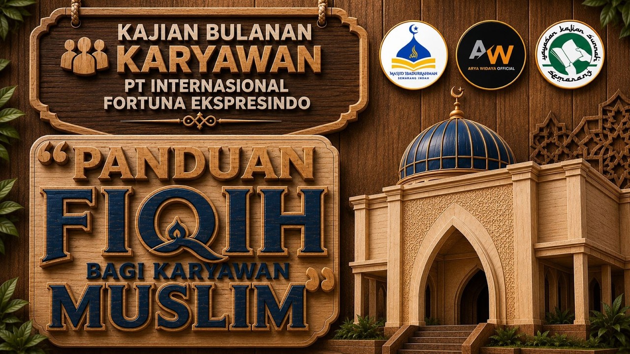 Panduan Fiqih bagi Karyawan Muslim | Ustadz Arya Widaya, Lc., M.Ag حفظه الله تعالى