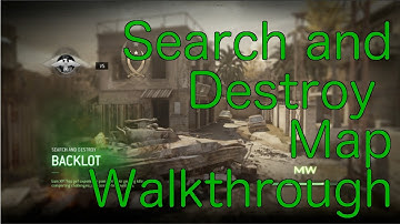 Backlot Search and Destroy Map Walkthrough