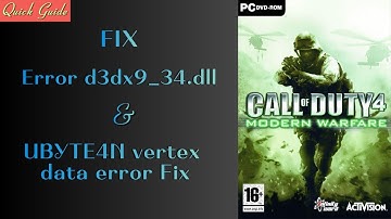 Call of Duty Modern Warfare 4 Error d3dx9_34.dll & UBYTE4N vertex data error Fix