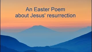 Easter Jesus Poem - The Bible story, rhyming poem