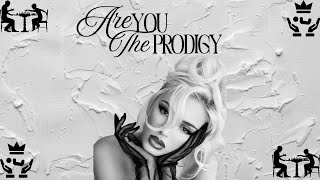 ARE YOU THE PRODIGY