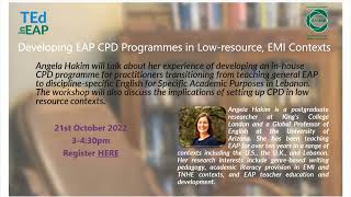 Famous AD TEd in EAP Angela Hakim Developing EAP CPD in Low Resource EMI Contexts 21Oct22 Profile