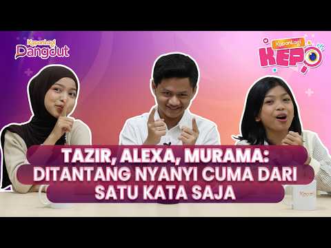 Main Game Menyanyi Dari 1 Kata Bareng Murama - Tazir dan Alexa DA 8, Siapa Yang Menang?