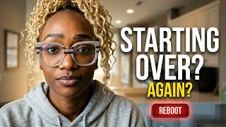 Operation Reboot: I Think I'm Starting Over (again)