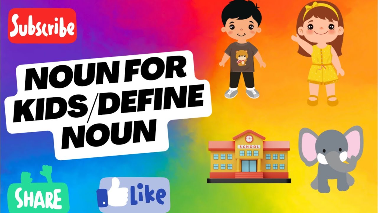 Define Noun With Examples Noun For Kids Parts Of Speech What Is Noun define-noun-with-examples-noun-for-kids-parts-of-speech-what-is-noun