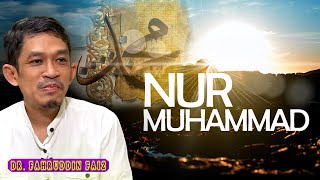 Kajian Tentang Nur Muhammad Dr Fahruddin Faiz