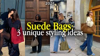 Stop Styling Suede Bags Like Everyone Else | 3 Chic Looks for 2025