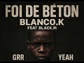 BLANCO Ft BLACK M FOI DE BÉTON Clip Officiel 2025 mp3