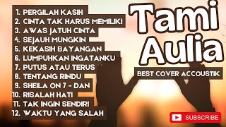 Download Lagu Tami Aulia Full Album - Pergilah Kasih | Cover Akustik Terbaik 2025 MP3 Download Lagu Tami Aulia Full Album - Pergilah Kasih | Cover Akustik Terbaik 2025 MP3