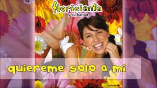 Video thumbnail of "Floricienta - Quiereme solo a mí"