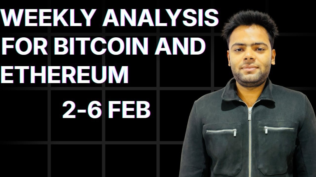 Bitcoin and Ethereum weekly analysis for next week 