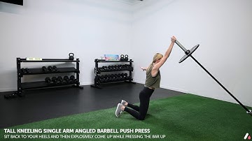 Tall Kneeling Single Arm Angled Barbell Push Press