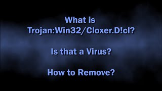 Trojan:Win32/Cloxer.D!cl Malware Explained & Removal Guide