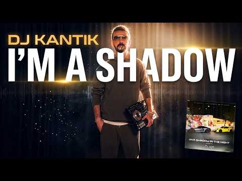 DJ Kantik - I'm a Shadow in the Night (Original Mix)