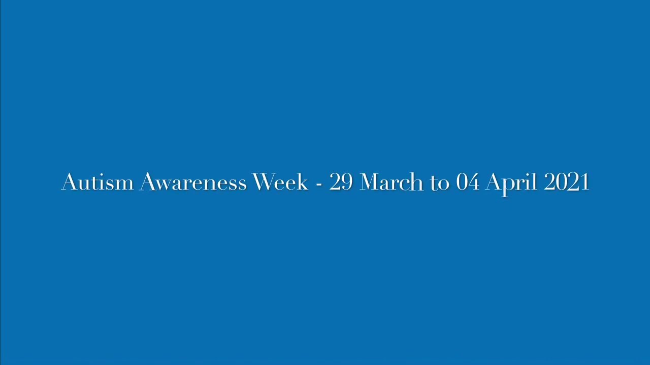 Autism Awareness Week 2021