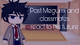 Past megumi and his classmates react to his future|Part 1| Original| Gacha Club #gachaclub