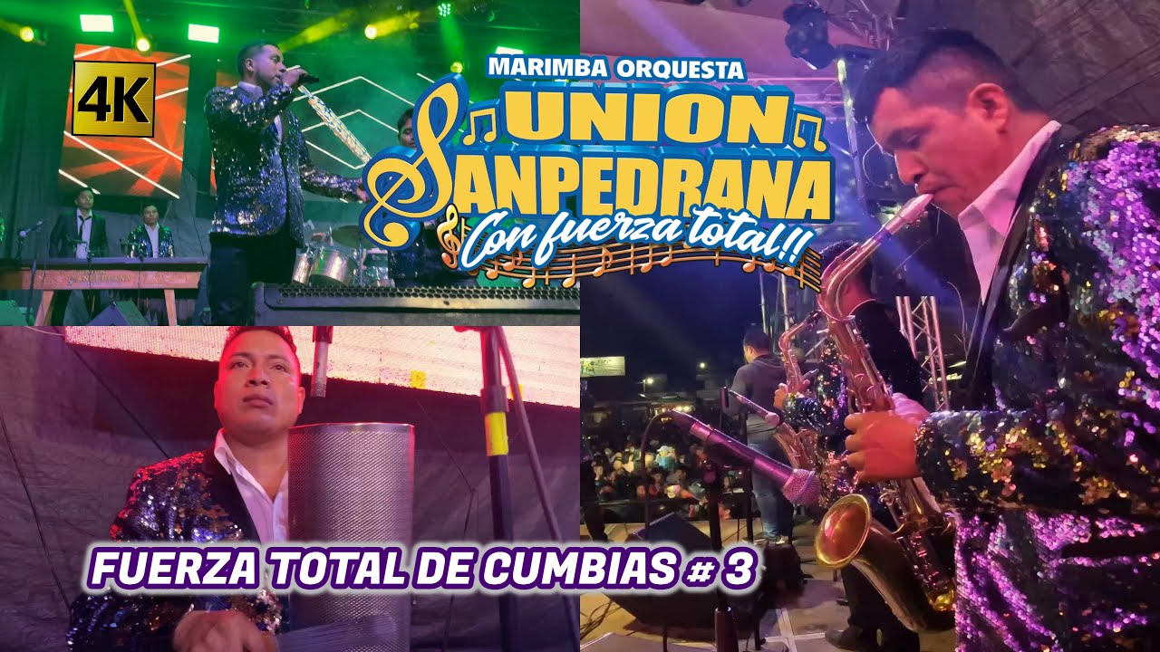 Marimba Orquesta Union Sanpedrana Fuerza Total de Cumbias 3 4K