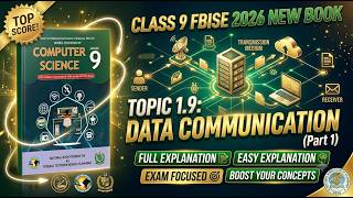 Unit 1: Topic 1.9 | Computer Science | Network Communication | Part 1 | New Edition | 9 Class