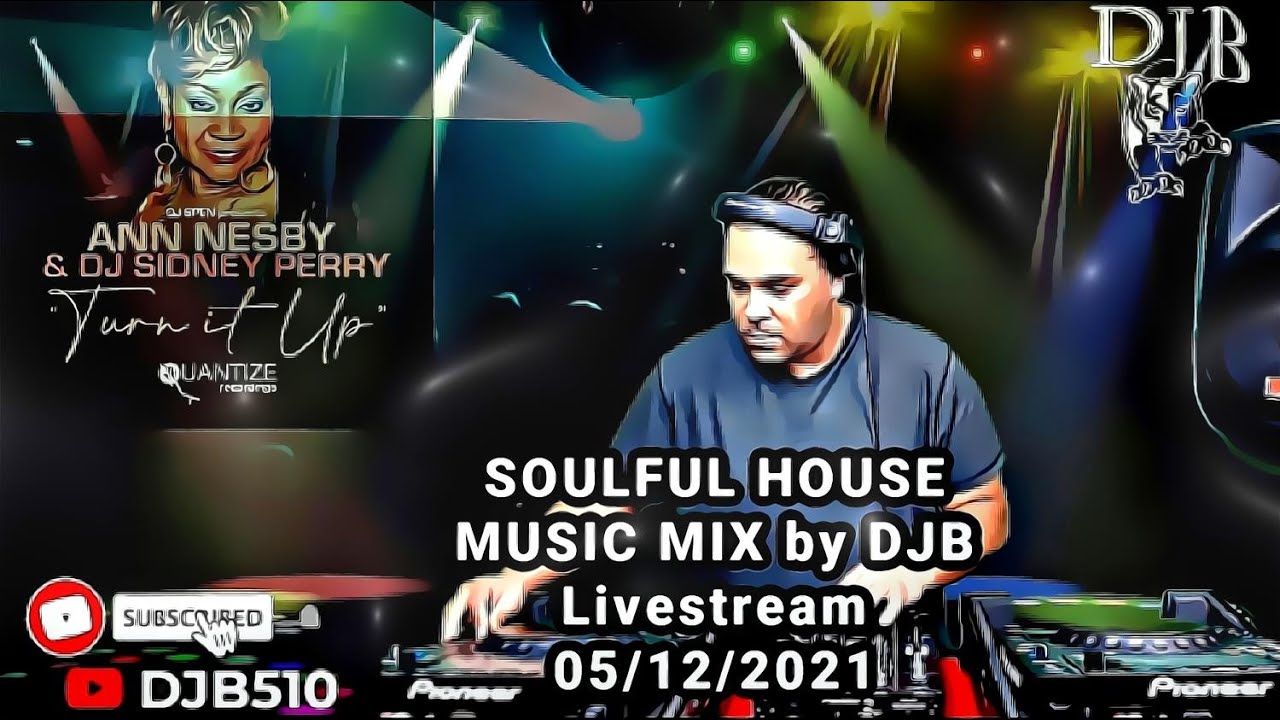 Soulful House Music Mix  MAY (2021) DJB #27 Full Version