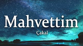 Çakal - Mahvettim (Sözleri/Lyrics)