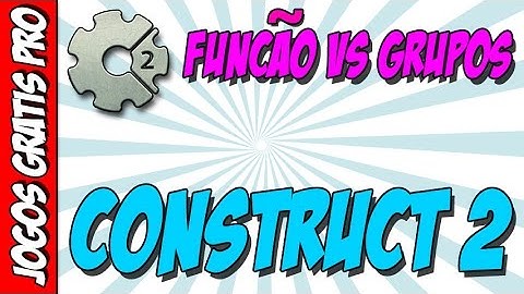 Funções vs Grupos no construct 2 - Como criar jogos online para celular e PC