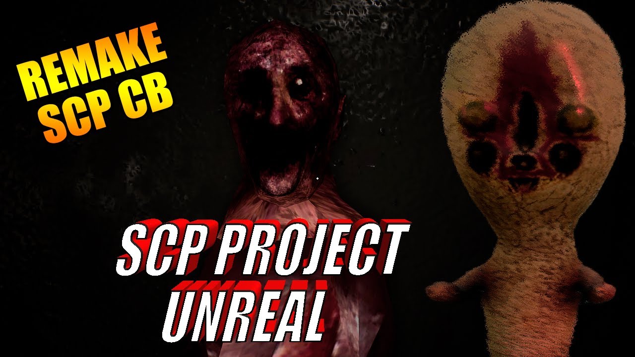 Scp Project Unreal | Ремейк(Remake ) SCP: Containment Breach на движке Unreal Engine 4