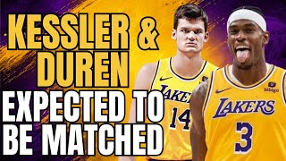 LAKER EXPECTED TO HAVE WALKER KESSLER & JALEN DUREN MATCHED