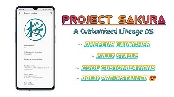 Project Sakura - A Customized Lineage OS | Lineage OS with Customizations 🔥🔥 + Dolby Pre-Installed
