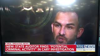 NC State Auditor finds 'potential criminal activity' in Cary investigation