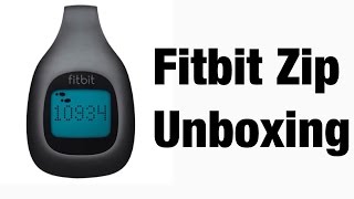 Fitbit Zip Unboxing
