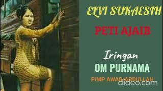 ELVI SUKAESIH  -  PETI AJAIB