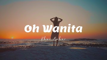 Khai Bahar - Oh Wanita (Video Lirik)