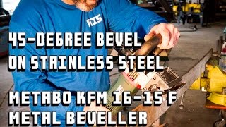 Bevel Steel Like It's Nothing with the Metabo Beveller KFM 16-15 F