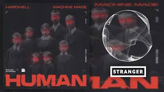 Hardwell & Machine Made - Human (Extended Mix)