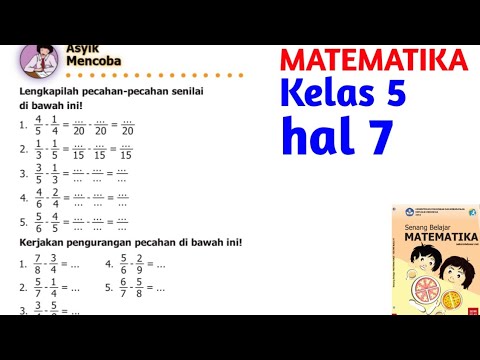 Lengkapilah Pecahan Pecahan Senilai Di Bawah Ini Matematika kelas 5 halaman 7.melengkapi pecahan senilai - YouTube