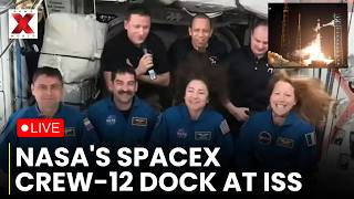 LIVE: NASA's SpaceX Crew-12 Enters International Space Station for Research Mission | NewsX World