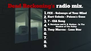 Dead Reckoning's radio mix.