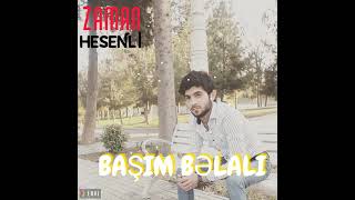 ZAMAN HESENLİ BAŞIM BƏLALI