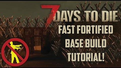 BEST & FASTEST FIRST DAY BASE BUILD TUTORIAL! (7 Days to Die)