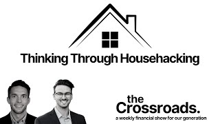 How do I get rid of my housing payment? | The Crossroads Ep. 21