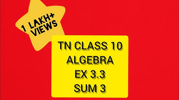 TN Samacheer 10 Maths New Syllabus Algebra Ex 3.3 sum 3 (i, ii)