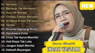 FULL ALBUM INDAH YASTAMI BEST ACOUSTIC COVERS 2026 | Most Relaxing Indonesian Pop Songs to Listen To