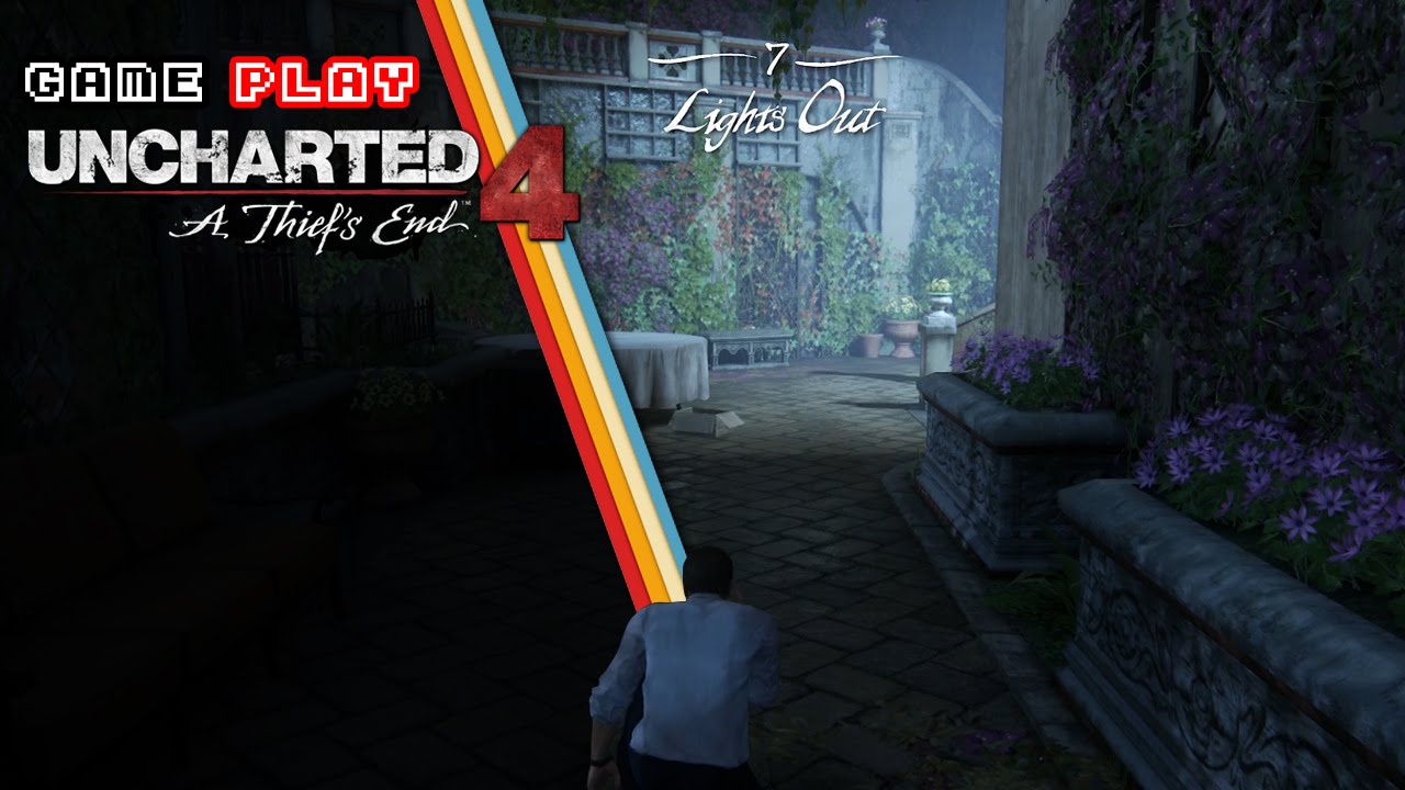 UNCHARTED 4 A Thief's End 7 Lights Out ดับไฟสิจ๊ะที่รัก YouTube