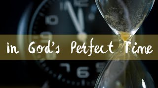 Download Mp3 In God s Perfect Time The Clark Family lyrics