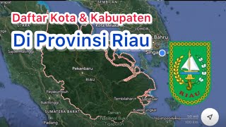 Daftar Kota dan Kabupaten di Provinsi Riau