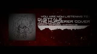 Dusttale - The Murderer (Cover)